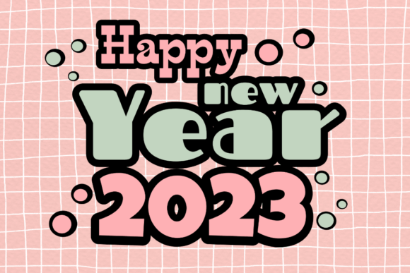 Download Happy New Year 2023 Bold Font - Year Collection
